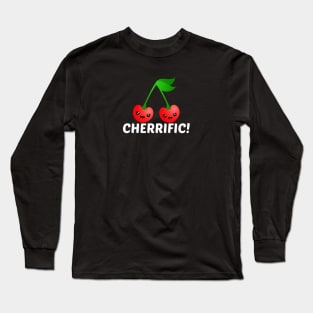 Cherrific! - Cherry Pun Long Sleeve T-Shirt